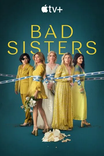 Заговор сестёр Гарви / Bad Sisters (2022)